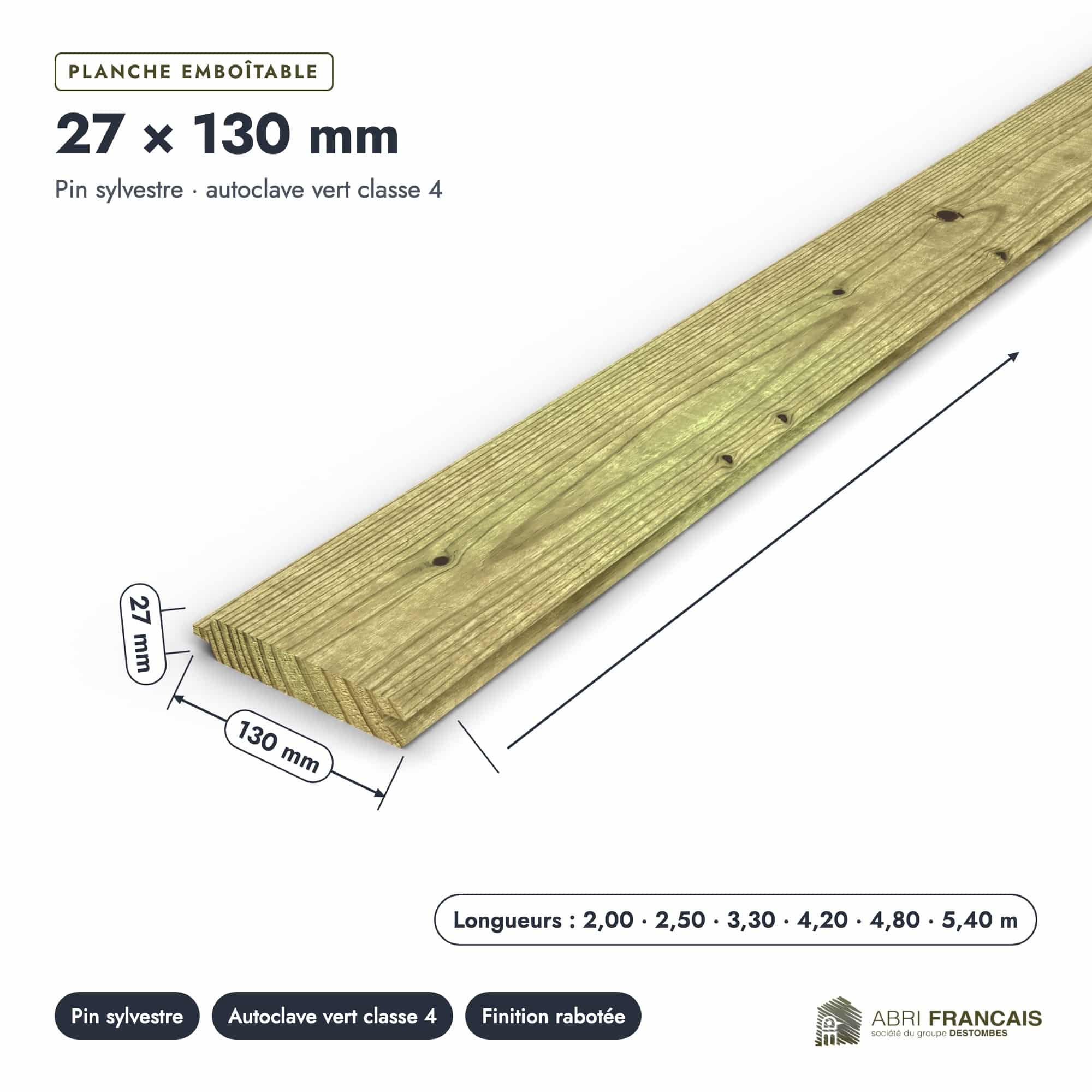 Planche emboîtable en pin sylvestre traité autoclave vert classe 4 – Section 27x130 mm, pièce cotée, Abri Français