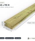 Chevron en pin sylvestre profil H traité autoclave vert classe 4 – Section 45x95 mm H, pièce cotée, Abri Français