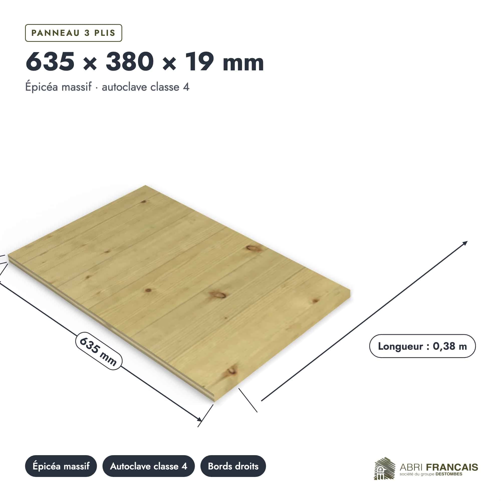 Panneau 3 plis en épicéa traité autoclave – Dimensions 635x380 mm – Épaisseur 19 mm, pièce cotée, Abri Français