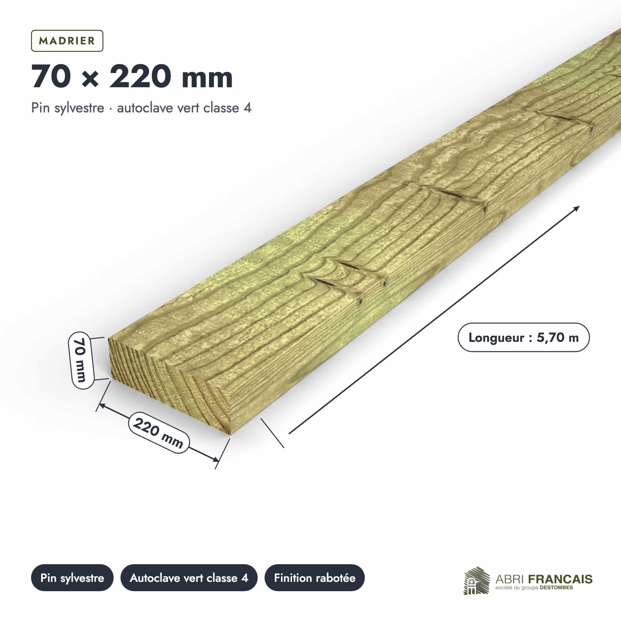 Madrier en pin sylvestre traité autoclave vert classe 4 – Section 70x220 mm, pièce cotée, Abri Français