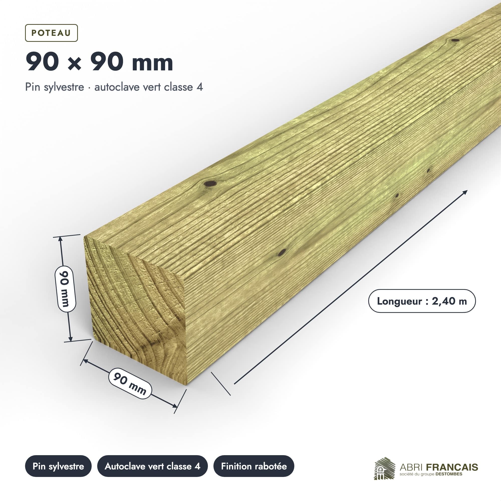 Poteau en pin sylvestre traité autoclave vert classe 4 – Section 90x90 mm, pièce cotée, Abri Français